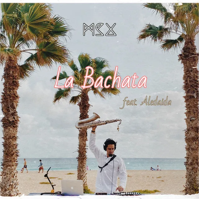 La Bachata - Manuel Turizo Cover Mix