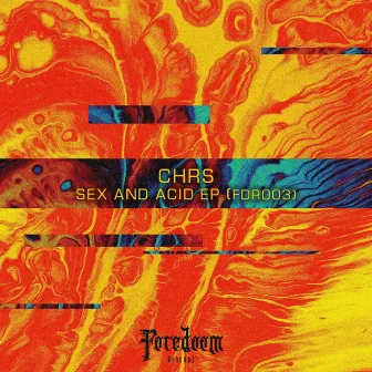 Sex And Acid by CHRS