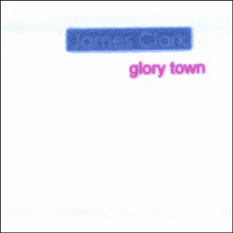 Glory Town by James Clark