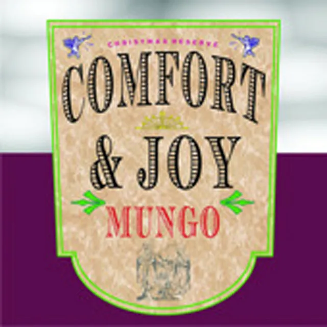 Comfort & Joy - Mungo Version