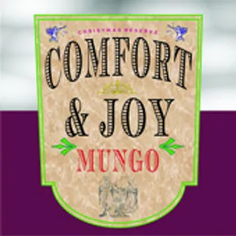 Comfort & Joy by Mungo