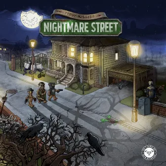 Nightmare Street by Teddy Killerz