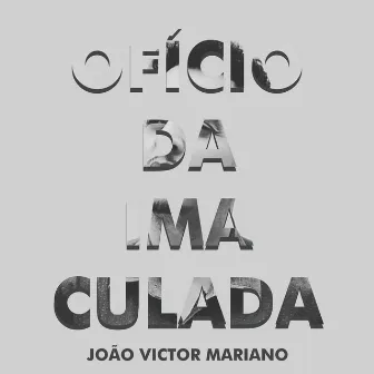 Ofício da Imaculada Conceição by João Victor Mariano