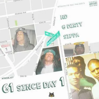 61 Since Day 1 by G-Dirty