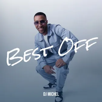 Best Off by DJ MICHEL