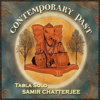 Contemporary Past by Samir Chatterjee