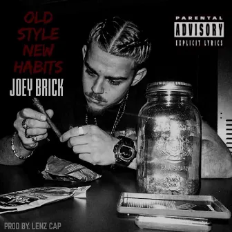 Old Styles, New Habits by Joey Brick