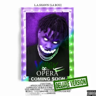 Villain Of The Opera Deluxe by L.A.Shawn (LA Boii)