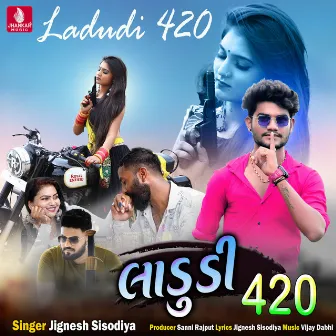 Ladudi 420 - Single by Jignesh Sisodiya