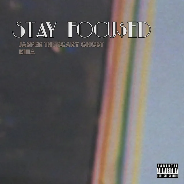 Stay Focu$ed