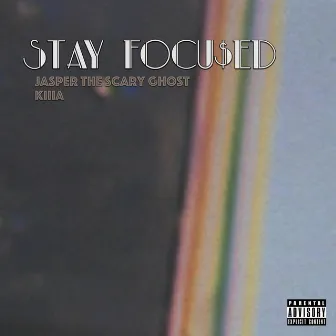 Stay Focu$ed by Jasper The Scary Ghost