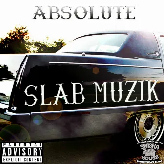 Slab Muzik by Absolute