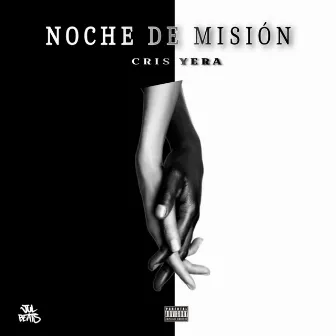 Noche de misión by Cris Yera