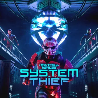 System Thief by Nightfall Heroes