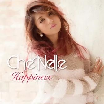 Happiness by Che'Nelle