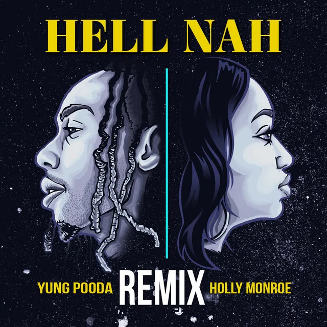 Hell Nah - Remix