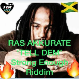 Tell Dem by Ras Akkurate