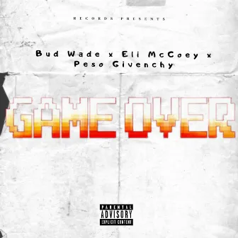 Game Over by Bud Wade