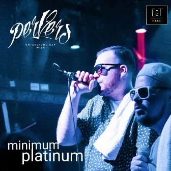 Minimum Platinum / Untergrund Rap Wien by PerVers