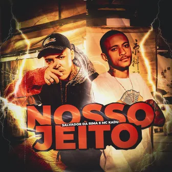 Nosso Jeito by Salvador Da Rima