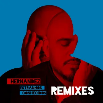 Estranhos Conhecidos (Remixes) by Unknown Artist