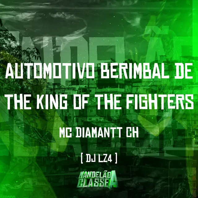 Automotivo Berimbal de The King Of The Fighters