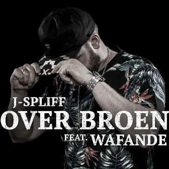 Over Broen by J-Spliff