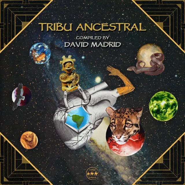 Tribu Ancestral (Compiled by David Madrid)