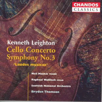 Leighton: Cello Concerto / Symphony No. 3, 