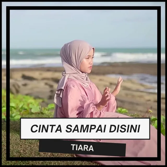 Cinta Sampai Disini