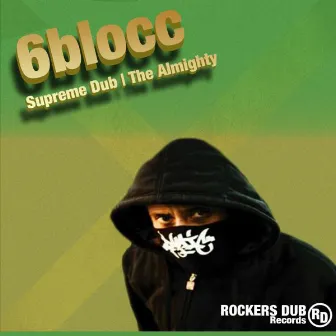 Supreme Dub by 6Blocc