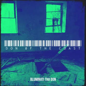 Don 0f the Coast by Bluminati Tha Don