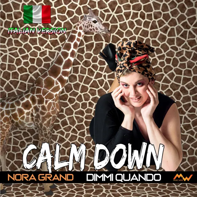 Calm Down / Dimmi quando - Italian Version