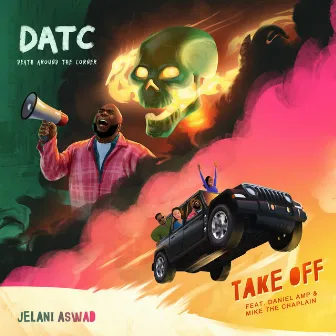 Take Off & Death Around the Corner by Jelani Aswad