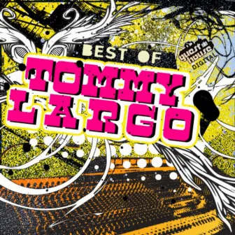 Best Of Tommy Largo by Tommy Largo