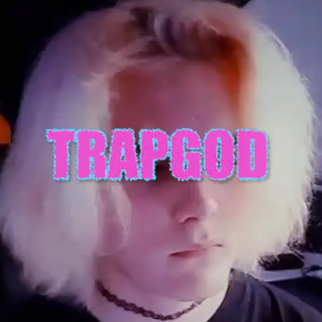 Trapgod