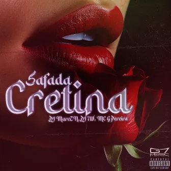 Safada Cretina by DJ MARC ZN