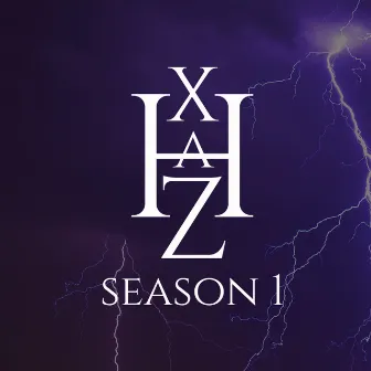 Haxz Season 1 by haxz