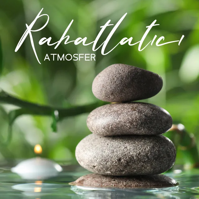 Rahatlatıcı Atmosfer (Derin Uyku, Olumlu Düşünme, Temizleme Ritüeli, Transandantal Meditasyon)