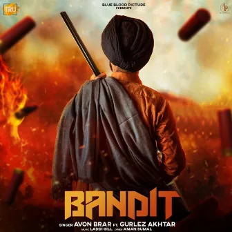 Bandit by Avon Brar