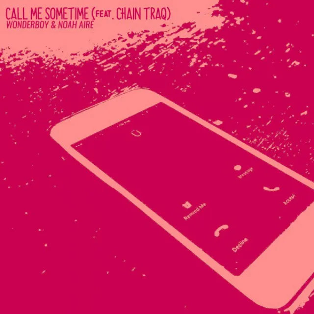 Call Me Sometime (feat. Chain TraQ)