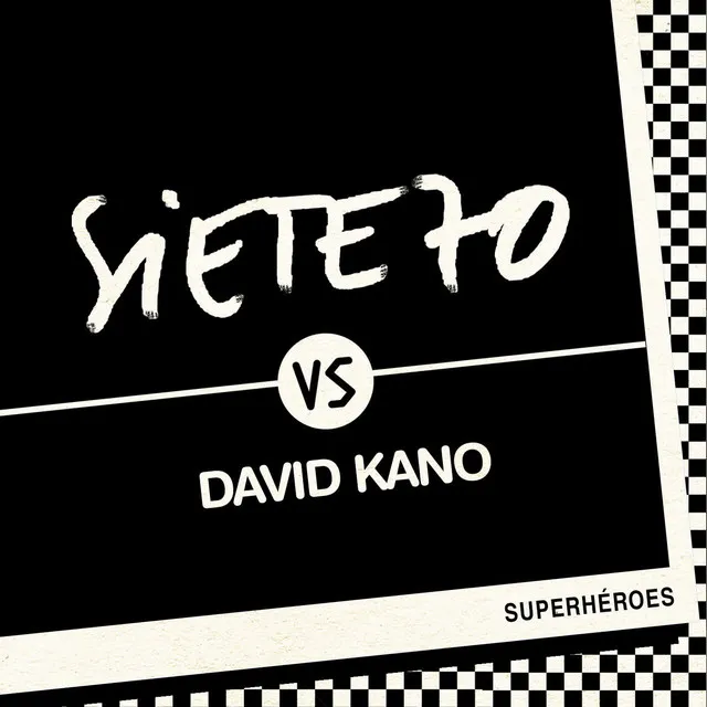 Superhéroes - David Kano Remix