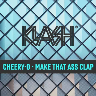 Make That Ass Clap by Cheery-O