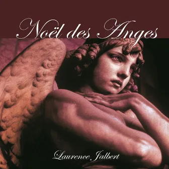 Noël Des Anges by Laurence Jalbert