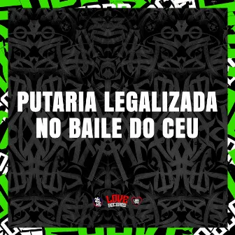 Putaria Legalizada no Baile do Ceu by DJ FV