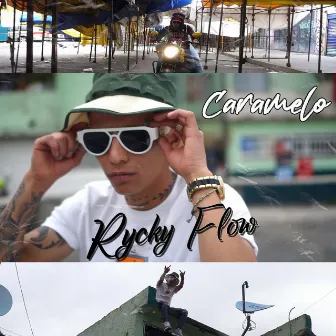 Caramelo by Rycky Flow