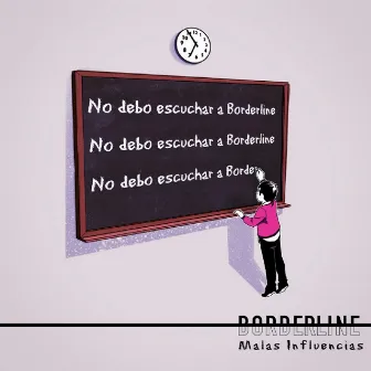 Malas Influencias by Borderline