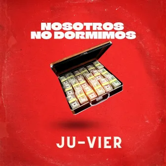 Nosotros No Dormimos by Ju-Vier