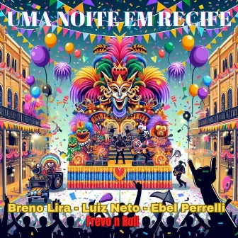 Uma Noite Em Recife by Breno Lira