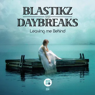 Leaving Me Behind by BlastikZ